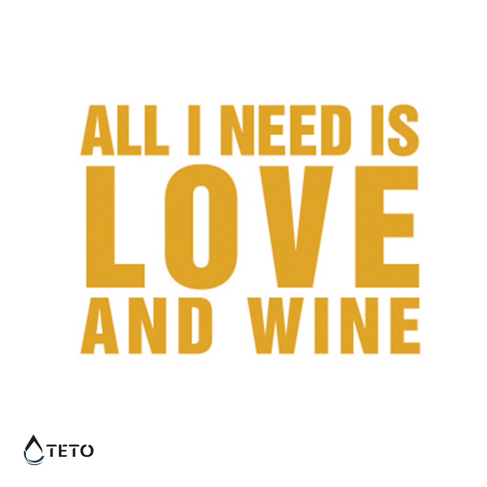 Todo lo que necesito es amor y vino - Tatuajes Temporales TETO